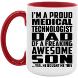 Proud Medical Technologist Dad Of Awesome Son - 15oz Accent Mug Red