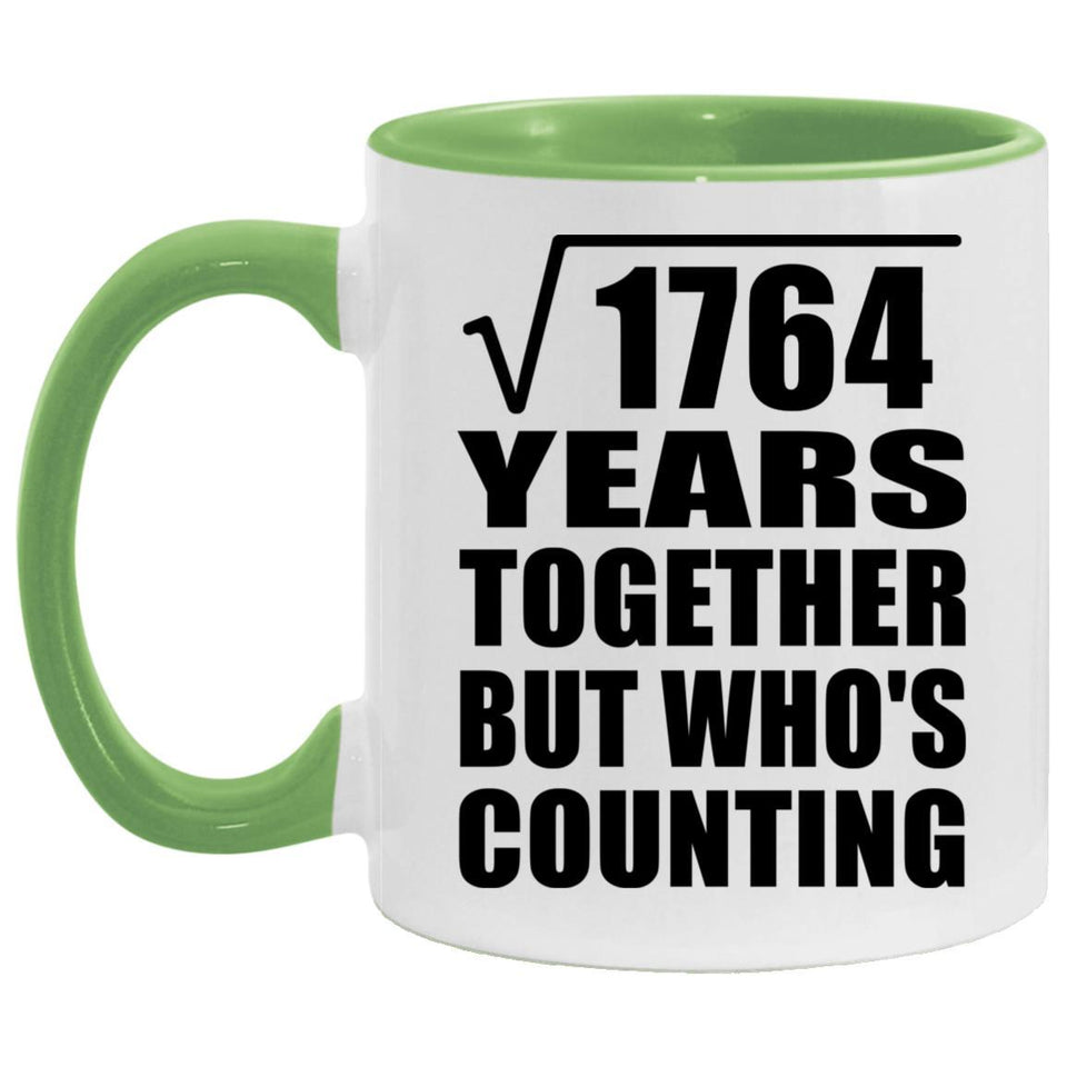 42nd Anniversary Square Root of 1764 Years Who's Counting - 11oz Accent Mug Green