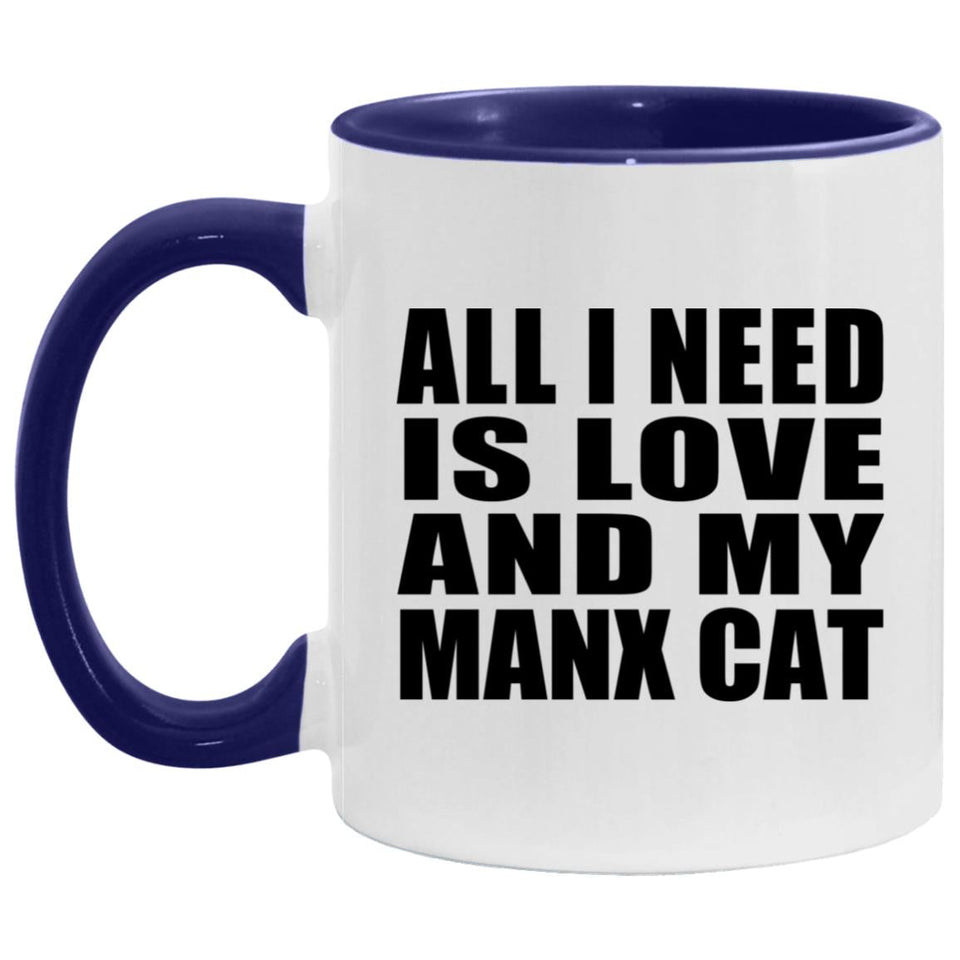 All I Need Is Love And My Manx Cat - 11oz Accent Mug Purple