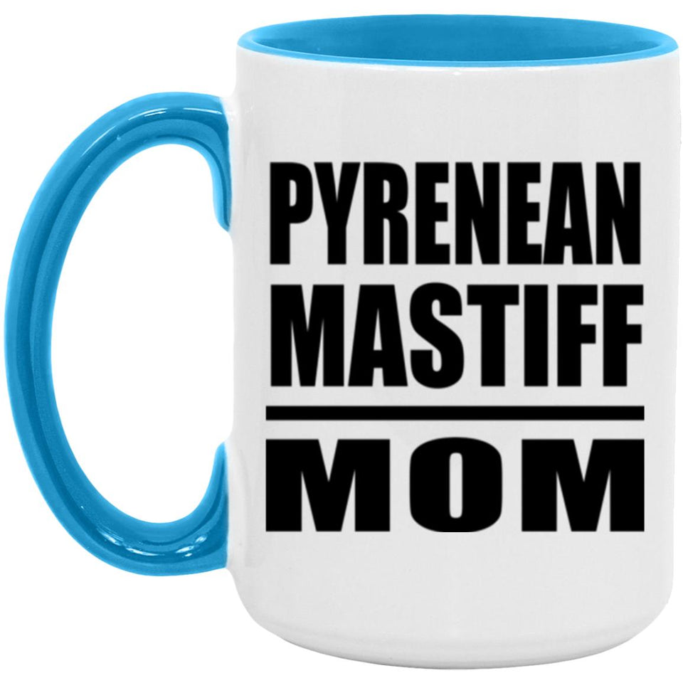 Pyrenean Mastiff Mom - 15oz Accent Mug Blue