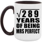 17th Anniversary Square Root of 289 Years of Mrs Perfect - 15oz Accent Mug Black