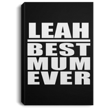 Leah Best Mum Ever - Canvas Portrait