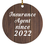 Insurance Agent Since 2022 - Circle Ornament D
