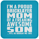 Proud Bricklayer Mom Of Awesome Son - Drink Coaster