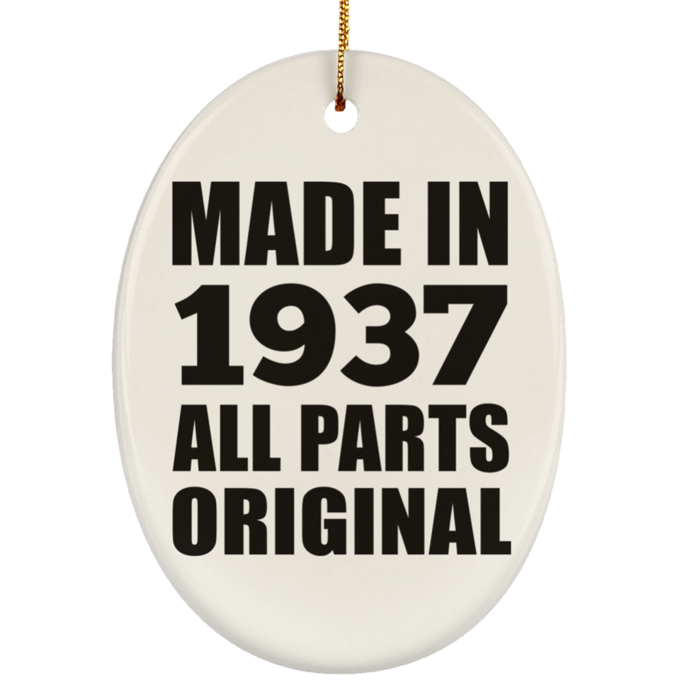 87th Birthday Made in 1937 All Parts Original - Oval Ornament