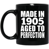119th Birthday Made In 1905 Aged To Perfection - 11oz Coffee Mug Black