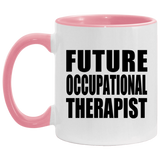 Future Occupational Therapist - 11oz Accent Mug Pink