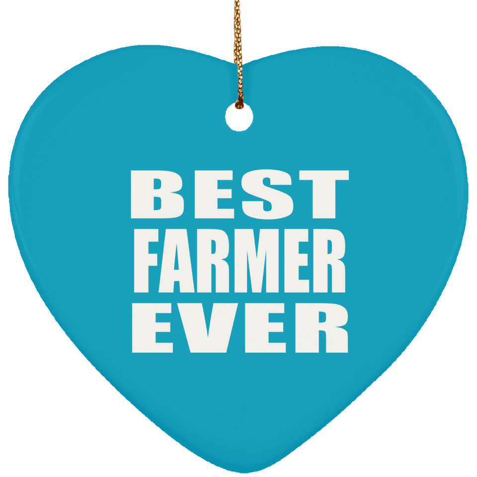 Best Farmer Ever - Heart Ornament