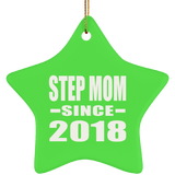 Step Mom Since 2018 - Star Ornament