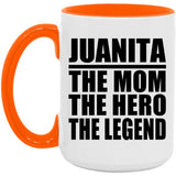 Juanita The Mom The Hero The Legend - 15oz Accent Mug Orange