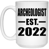 Archeologist Established EST. 2022 - 15oz Coffee Mug