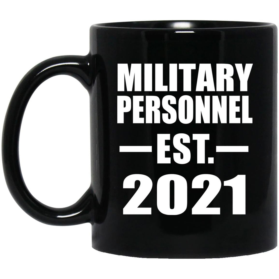 Military Personnel Established EST. 2021 - 11oz Coffee Mug Black