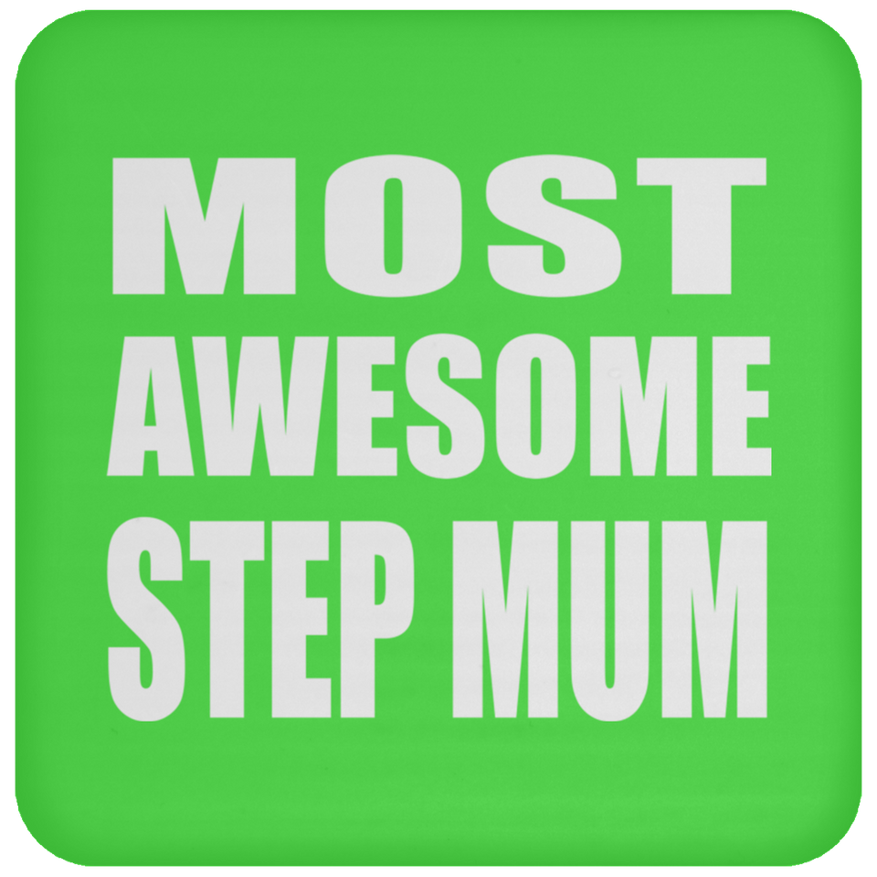 Most Awesome Step Mum - Drink Coaster