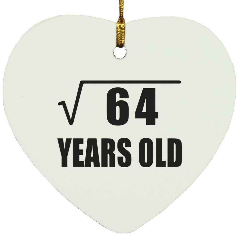 8th Birthday Square Root of 64 Years Old - Heart Ornament