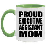 Proud Executive Assistant Mom - 11oz Accent Mug Green