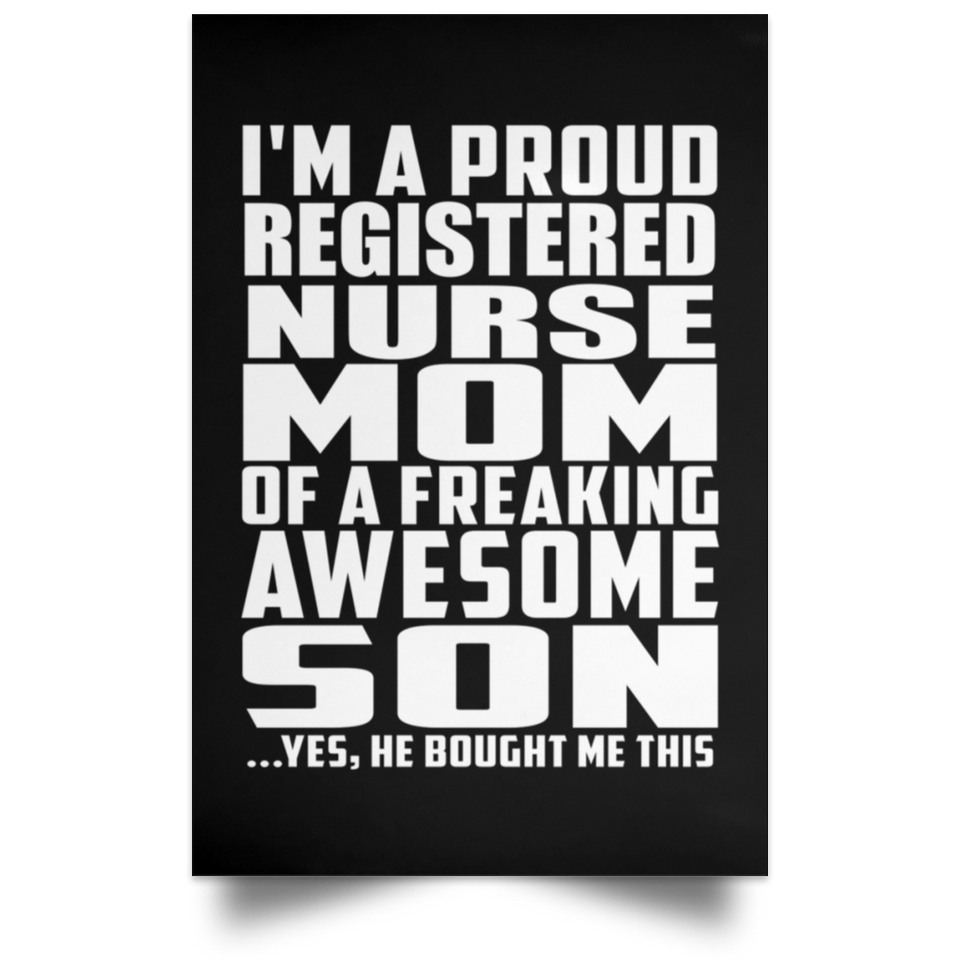 Proud Registered Nurse Mom Of Awesome Son - Poster Portrait