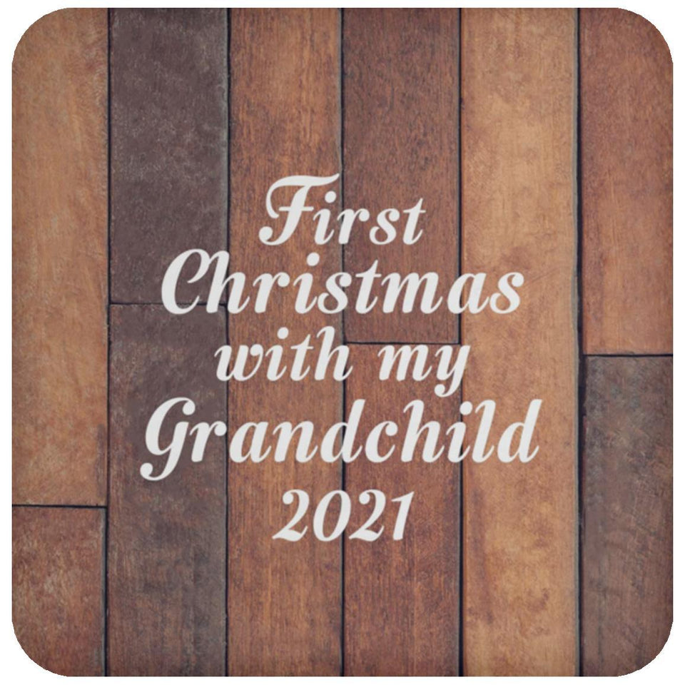 First Christmas With My Grandchild 2021 - Drink Coaster E