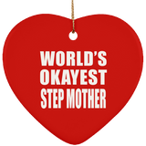 World's Okayest Step Mother - Heart Ornament