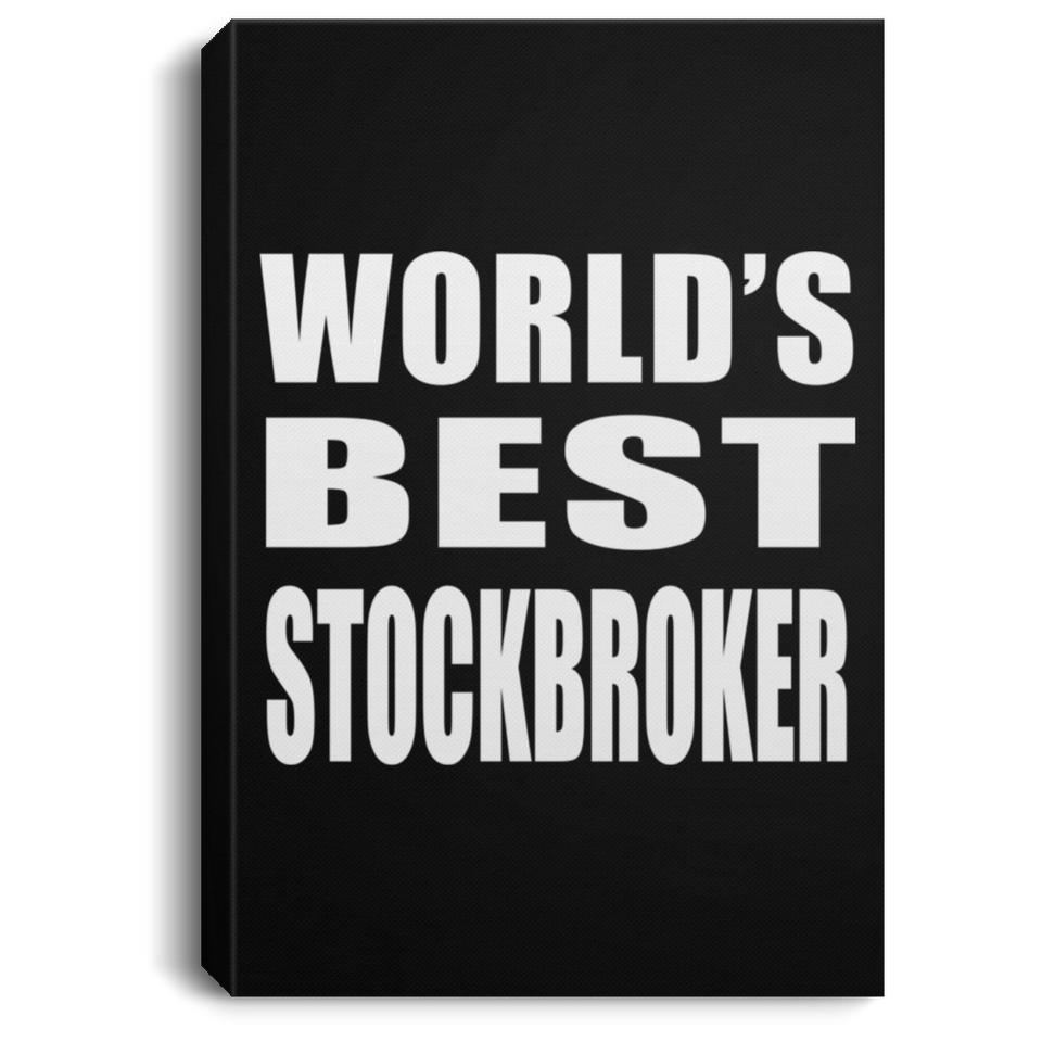 World's Best Stockbroker - Canvas Portrait