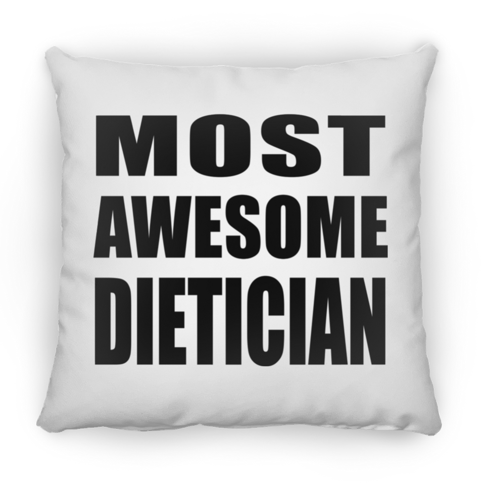 Most Awesome Dietician - Throw Pillow