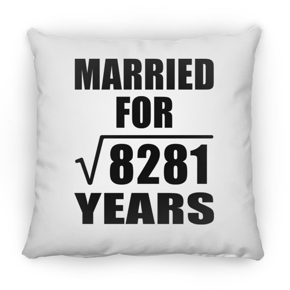 91st Anniversary Married For Square Root of 8281 Years - Throw Pillow