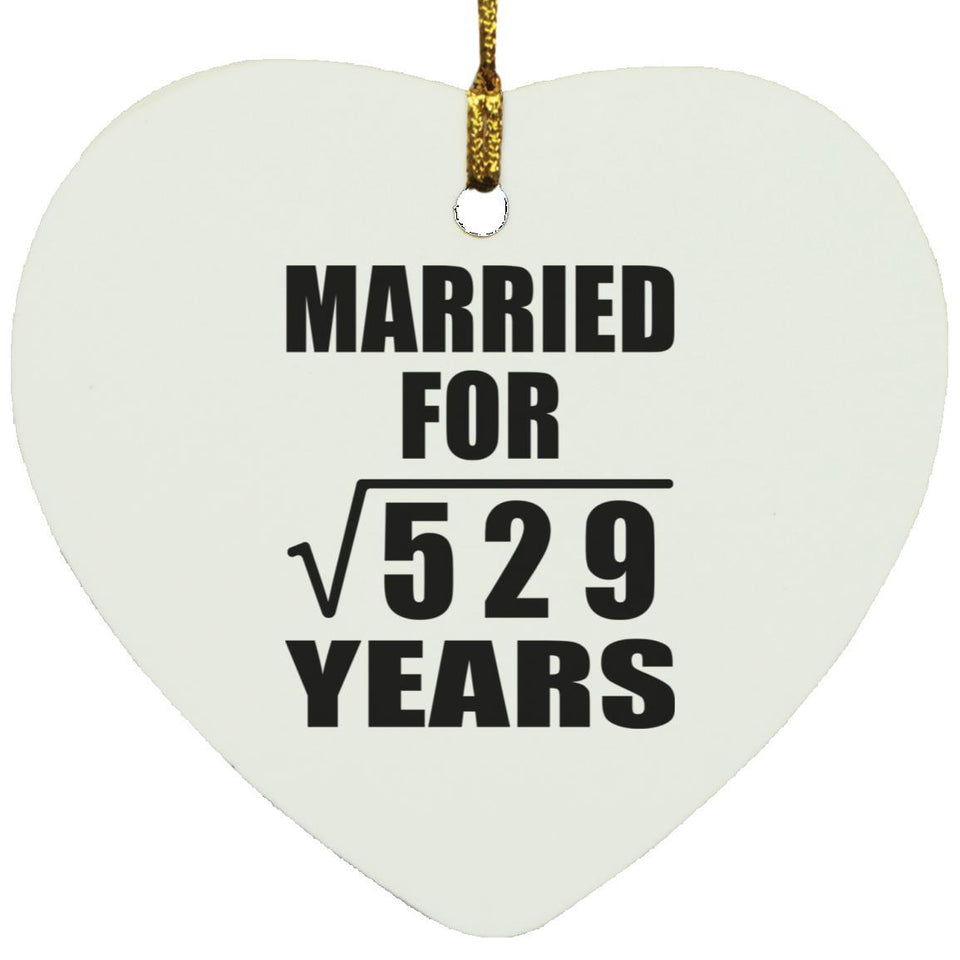 23rd Anniversary Married For Square Root of 529 Years - Heart Ornament