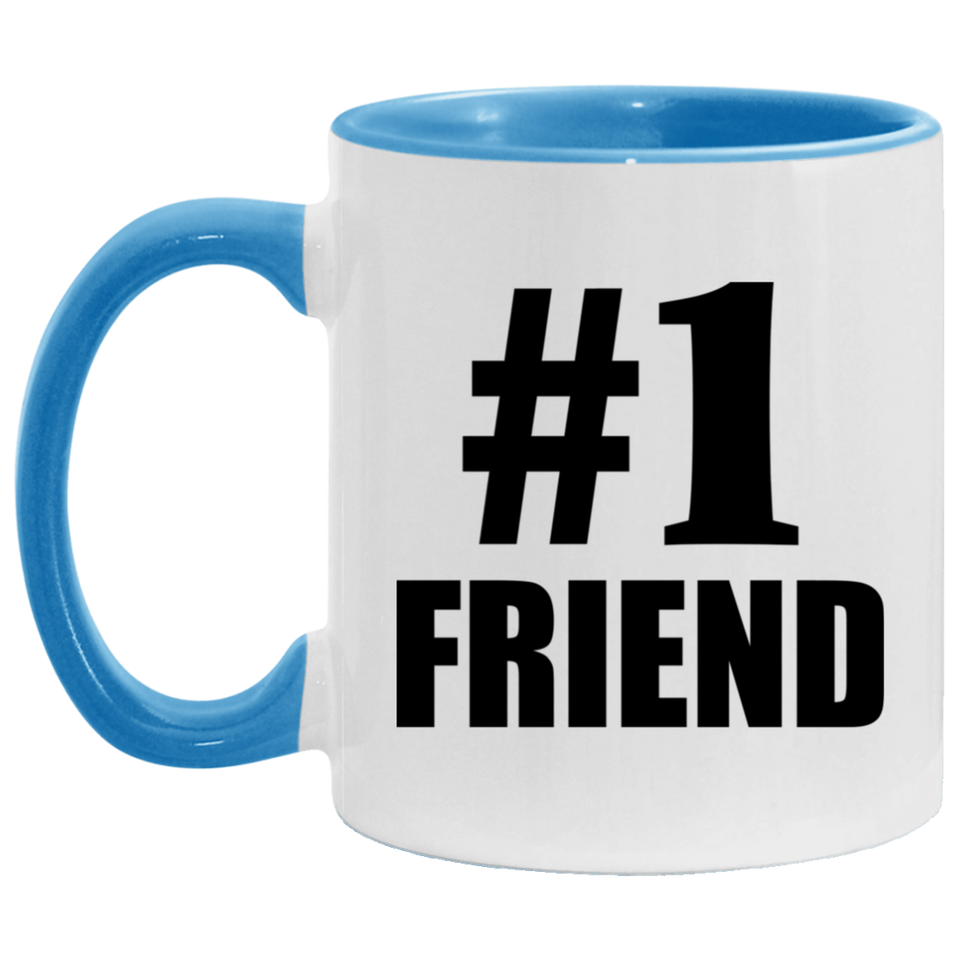 Number One #1 Friend - 11oz Accent Mug Blue