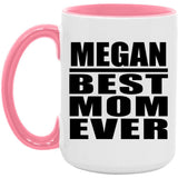 Megan Best Mom Ever - 15oz Accent Mug Pink