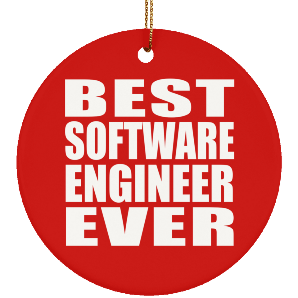 Best Software Engineer Ever - Circle Ornament