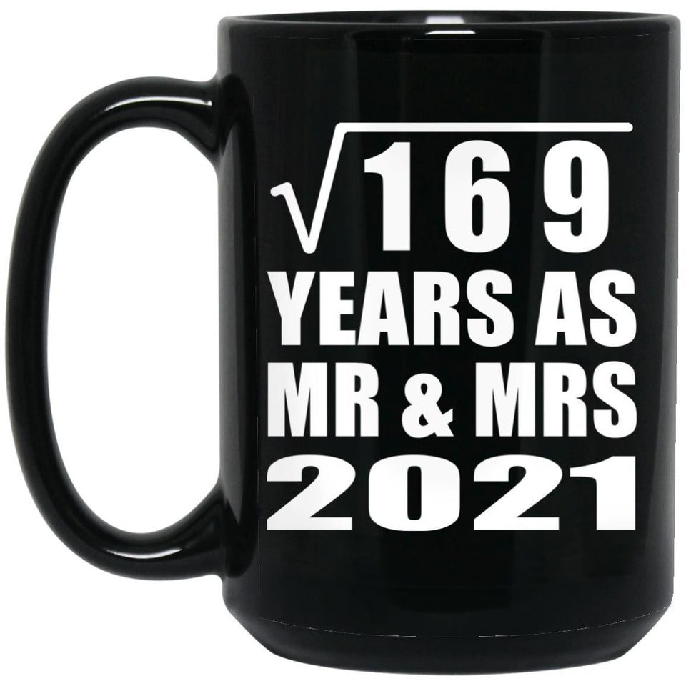 13th Anniversary Square Root of 169 Years As Mr & Mrs 2021 - 15oz Coffee Mug Black