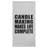 Candle Making Makes Life Complete - Hand Towel