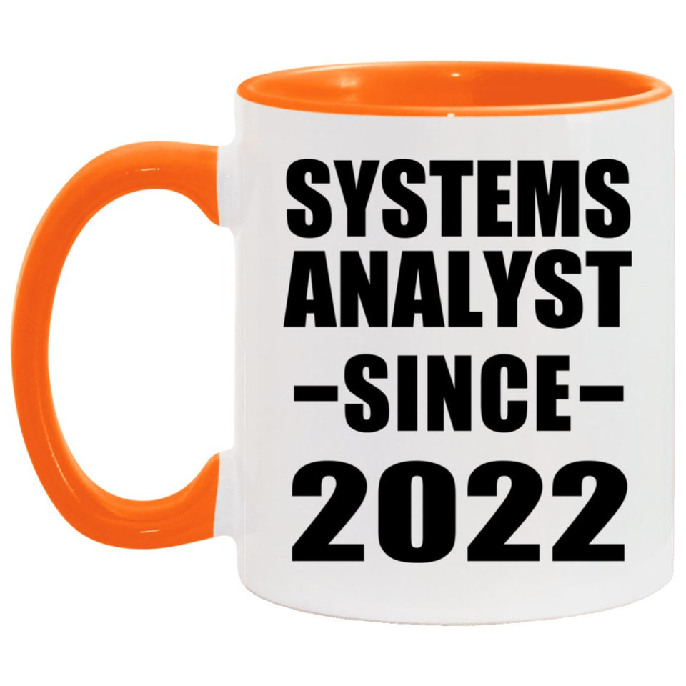 Systems Analyst Since 2022 - 11oz Accent Mug Orange