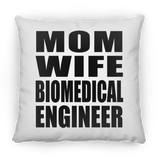 Mom Wife Biomedical Engineer - Throw Pillow