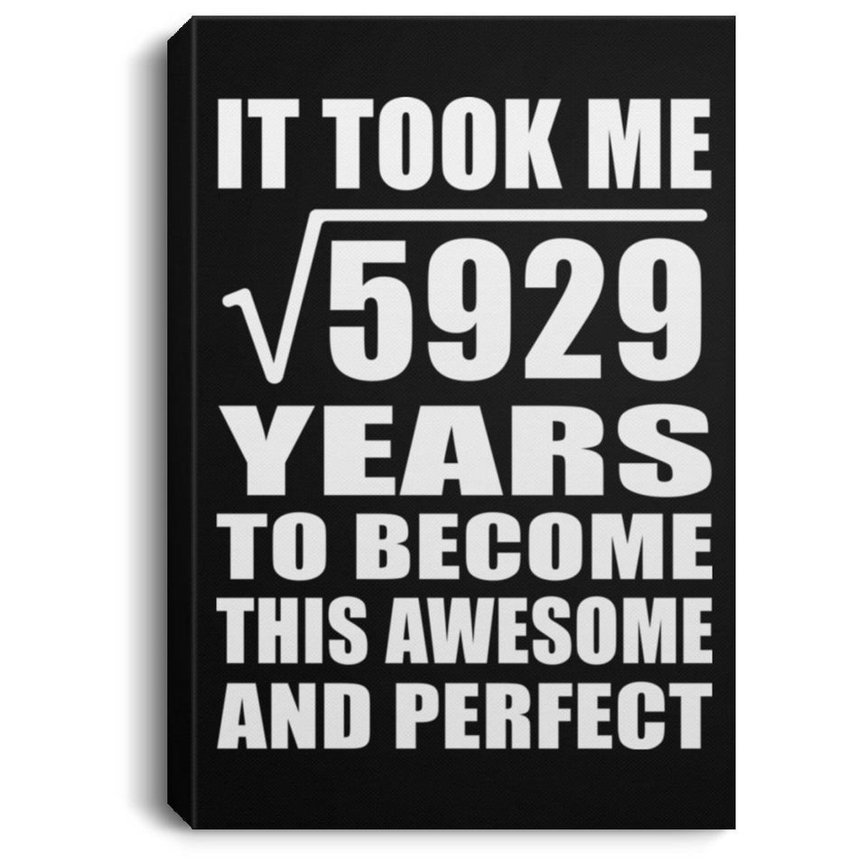 77th Birthday Took Square Root of 5929 Years To Awesome - Canvas Portrait