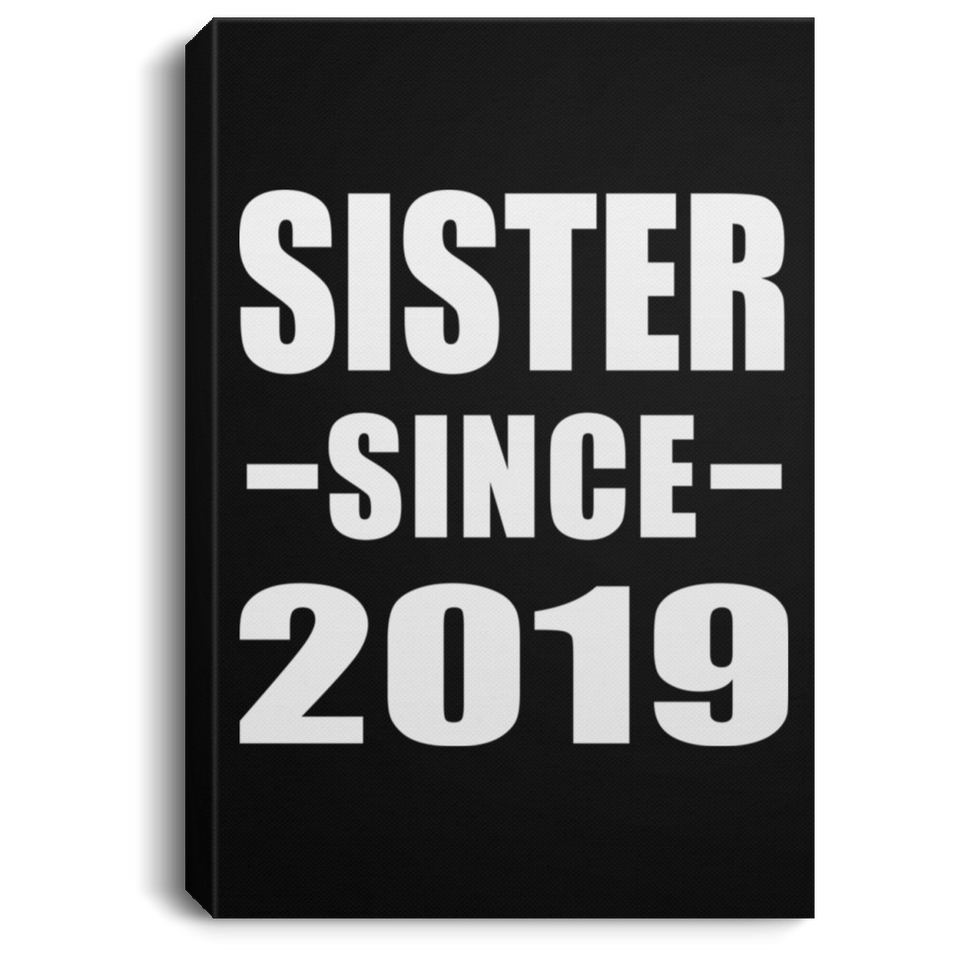 Sister Since 2019 - Canvas Portrait