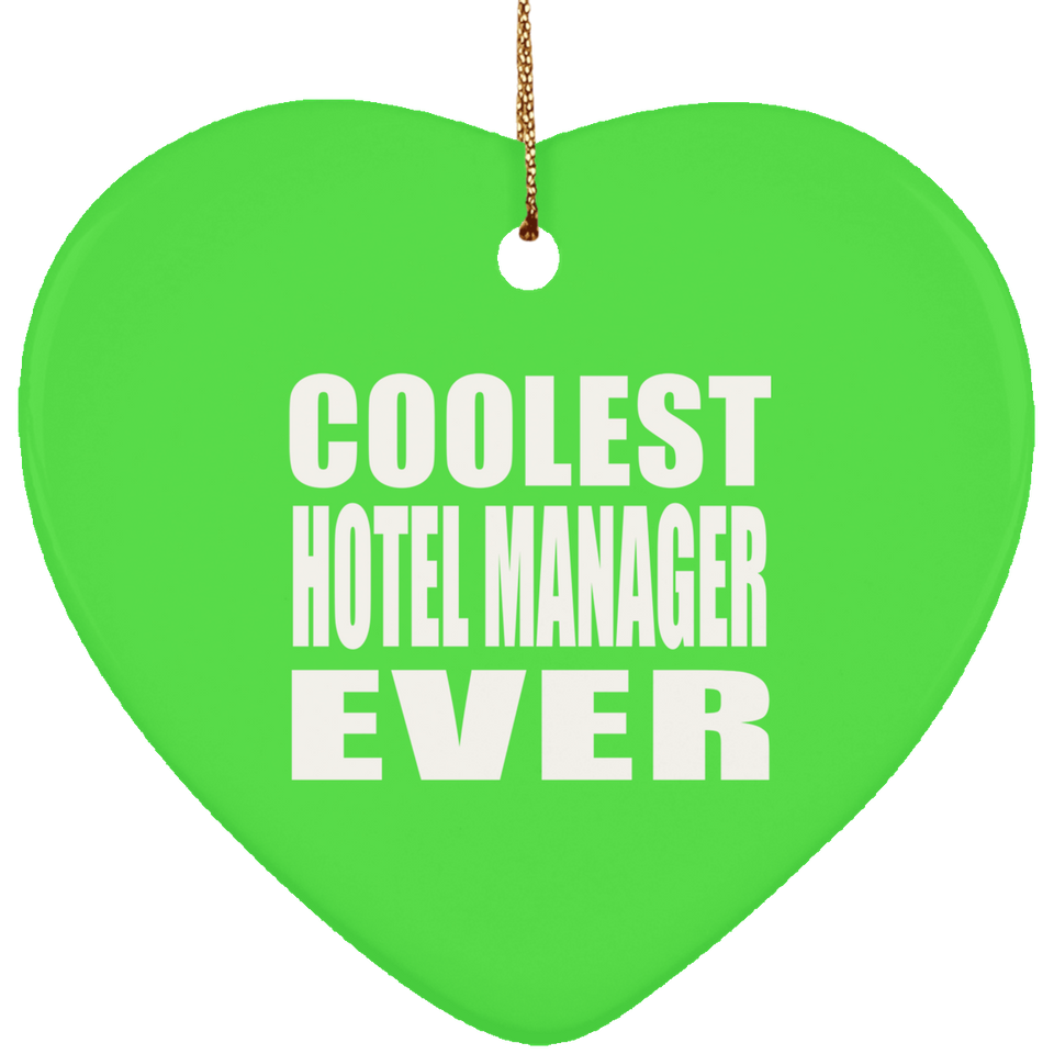 Coolest Hotel Manager Ever - Heart Ornament