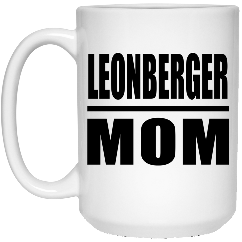 Leonberger Mom - 15oz Coffee Mug