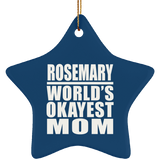 Rosemary World's Okayest Mom - Star Ornament