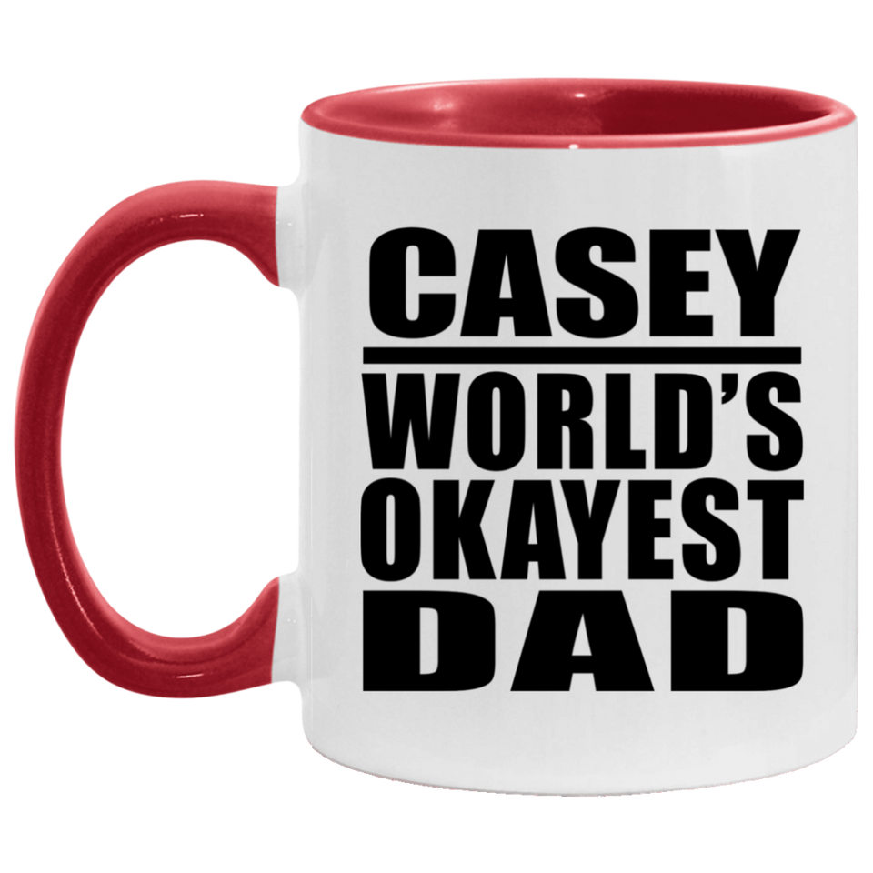 Casey World's Okayest Dad - 11oz Accent Mug Red