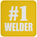 Number One #1 Welder - Drink Coaster