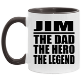 Jim The Dad The Hero The Legend - 11oz Accent Mug Black