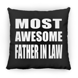 Most Awesome Father In Law - Throw Pillow Black