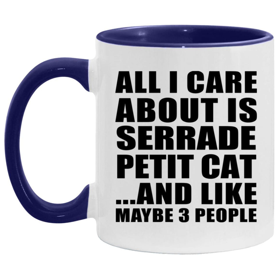 All I Care About Is Serrade Petit Cat - 11oz Accent Mug Purple
