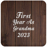First Year As Grandma 2023 - Drink Coaster D