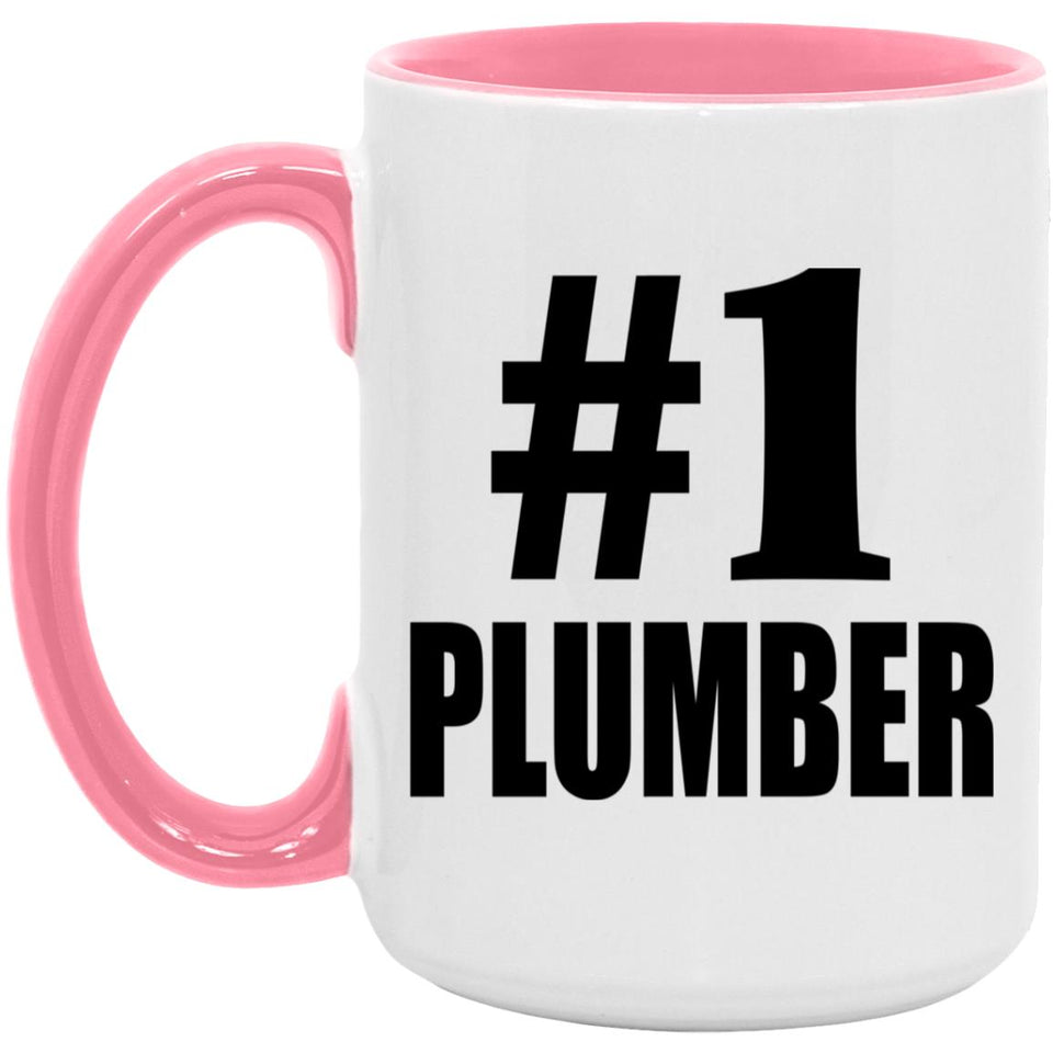 Number One #1 Plumber - 15oz Accent Mug Pink