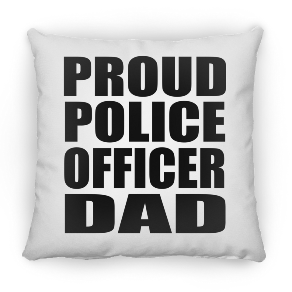 Proud Police Officer Dad - Throw Pillow