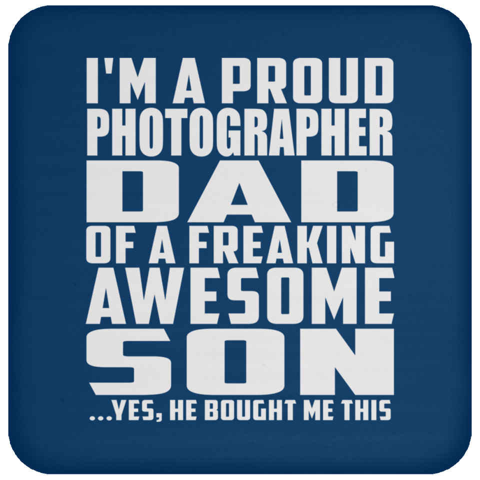 Proud Photographer Dad Of Awesome Son - Drink Coaster