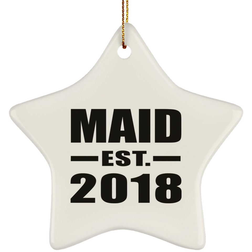 Maid Established EST. 2018 - Star Ornament