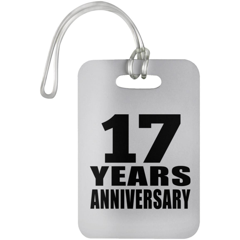 17th Anniversary 17 Years Anniversary - Luggage Bag Tag