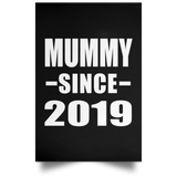 Mummy Since 2019 - Poster Portrait